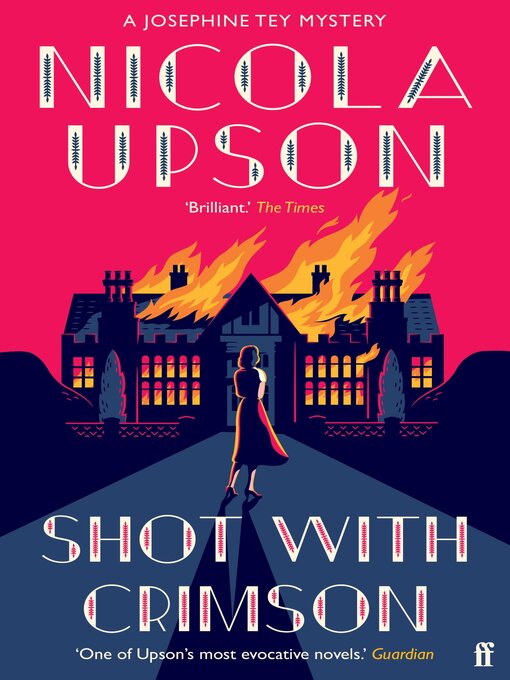 Title details for Shot with Crimson by Nicola Upson - Available